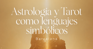 Astrología y Tarot como lenguajes simbólicos · Barcelona