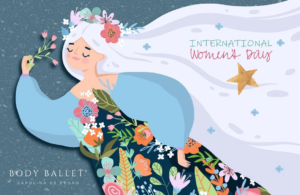 8 de marzo, Día Internacional de la Mujer Trabajadora. | Body Ballet 8 de marzo, Día Internacional de la Mujer Trabajadora. | Body Ballet