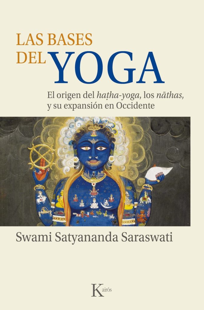 Las bases del yoga de Swami Satyananda Saraswati. | Body Ballet