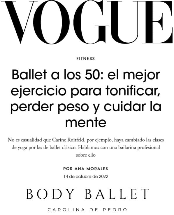 Ballet a los 50 Carolina de Pedro y Body Ballet en Vogue Belleza | Body Ballet